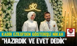 Kadir Ezildi’den Gösterişli Nikah, “Hazırdık ve Evet Dedik” Kadir Ezildi Kimdir, Kaç Yaşında, Nereli, Nişanlısı Kim?