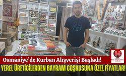Osmaniye'de Kurban Alışverişi Başladı! İşte Rağbet Gören Ürünlerin Fiyatları!