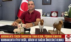 Kurbanlıkta Fiyat Değil, Güven ve Sağlık Öncelikli Olmalı
