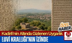 Luvi Krallığı'nın Gizemli İzleri Kadirli'de Ortaya Çıkıyor