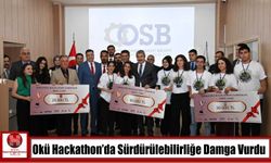 OKÜ Hackathon’da Sürdürülebilirliğe Damga Vurdu