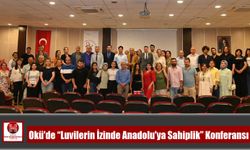 Okü’de “Luvilerin İzinde Anadolu’ya Sahiplik” Konferansı