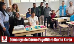 Osmaniye’de Görme Engellilere Kur’an Kursu
