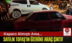 Satılık Olan Arabasının Üstüne Ticari Araç Çıktı!
