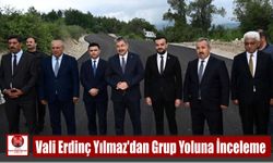 Vali Erdinç Yılmaz’dan Grup Yoluna İnceleme