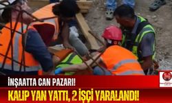 Kalıp Yan Yattı, 2 İşçi Yaralandı!
