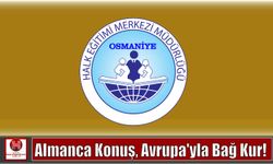 Almanca Konuş, Avrupa’yla Bağ Kur!