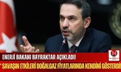 Enerji Bakanı Bayraktar, "İran'dan Petrol Almıyoruz, Gaz Tedariğinde Sorun Görmüyoruz"