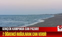 Ankara'dan Gençlik Kampına Gelen 2 Öğrenci Denizde Boğuldu!