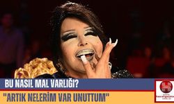 Bu Nasıl Mal Varlığı? ''Artık Nelerim Var Unuttum''