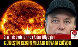 Starlink Uydularında Artan Düşüşler: Güneş’in Kızgın Yılları Devam Ediyor