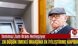 En Düşük Emekli Maaşına Ek İyileştirme Kapıda: Temmuz Zam Oranı Netleşiyor