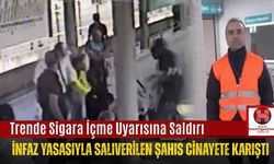 Trende Sigara İçme Uyarısına Saldırı: İnfaz Yasasıyla Salıverilen Şahıs Cinayete Karıştı