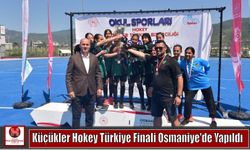 Küçükler Hokey Türkiye Finali Osmaniye’de Yapıldı