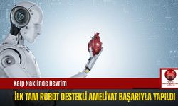 Kalp Naklinde Devrim, İlk Tam Robot Destekli Ameliyat Başarıyla Yapıldı