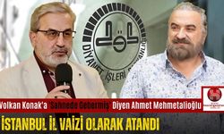 Volkan Konak'a 'Sahnede Gebermiş' Diyen Ahmet Mehmetalioğlu, İstanbul İl Vaizi Olarak Atandı