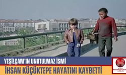Yeşilçam’ın Unutulmaz İsmi İhsan Küçüktepe Hayatını Kaybetti