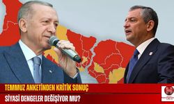 Temmuz Anketinden Kritik Sonuç, Siyasi Dengeler Değişiyor mu?