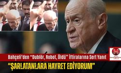 Bahçeli’den “Dublör, Robot, Öldü” İftiralarına Sert Yanıt: “Şarlatanlara Hayret Ediyorum”
