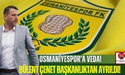 Bülent Çenet, Osmaniyespor FK'den Ayrıldığını Duyurdu!