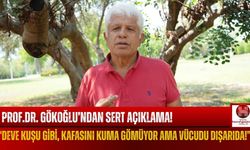 Prof. Dr. Gökoğlu'ndan Düşündürücü Açıklamalar!