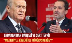 Erbakan’dan Bahçeli’ye Sert Tepki ''Mezhebiyle, kimliğiyle mi uğraşacağız?''
