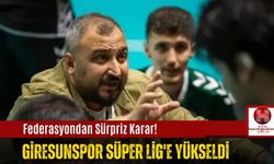 Federasyondan Sürpriz Karar! Giresunspor Süper Lig'e Yükseldi