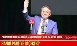 Gelecek Partisinden Ayrılma Kararı Alan Osmaniyeli Vekil İsa Mesih Şahin, Hangi Partiye Geçecek?
