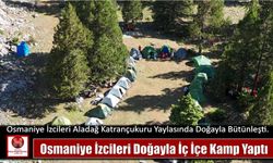 Osmaniye İzcileri Doğayla İç İçe Kamp Yaptı