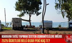 Osmaniyelilere Müjde Karavan Parkı Tatili Sadece 750 TL!