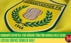 Osmaniyespor’un Yeni Yönetiminde Kimler Var? İşte Sürpriz İsimler!