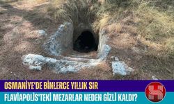 Kadirli'de Keşfedilmeyi Bekleyen Mezarlık! Toprağın Altında Gizlenen 240 Sır!