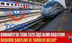 Osmaniye’de TCDD 2025 İşçi Alımı Başlıyor! Başvuru Şartları ve Tarihler Neler?