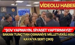 Bakan Tunç'tan Osmaniye milletvekili Asu Kaya'ya Sert Çıkış! "Şov Yapmayın, Siyaset Yaptırmayız!"