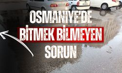 Osmaniye'de bitmek bilmeyen bu sorun sağlığı tehdit mi ediyor?
