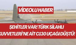 Şehitler var! Türk Silahlı Kuvvetleri’ne ait C130 uçağı düştü!