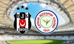 Beşiktaş - Çaykur Rizespor Maçı Ne Zaman, Saat Kaçta, Nereden İzlenir, Kim Yönetecek, İlk 11'ler, Muhtemel 11'ler