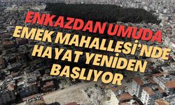 Depremle Yıkılan Emek Mahallesi Yeniden Doğdu: Işıl Işıl Yeni Bir Hayat