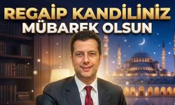 AK Parti MKYK Üyesi İsmail Kaya Regaip Kandili Mesajı yayımladı