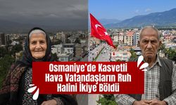 Osmaniye’de kasvetli hava vatandaşların ruh halini ikiye böldü