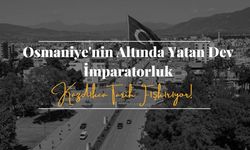 Osmaniye'nin Altında Yatan Dev İmparatorluk: Kazdıkça Tarih Fışkırıyor!