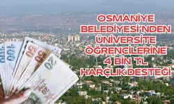 Osmaniye Belediyesi’nden üniversite öğrencilerine 4 bin TL harçlık desteği