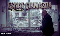 Osmaniye'de Yıkım Çilesi Esnafı Yavaş Yavaş Bitiyor