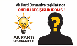 Ak Parti osmaniye teşkilatında önemli değişiklik iddiası!