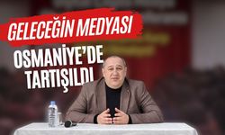 Geleceğin Medyası Osmaniye’de Tartışıldı: Doğru Bilgiye Nasıl Ulaşılır?
