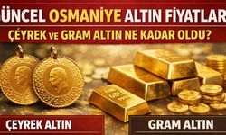 Osmaniye Altın Fiyatları Bugün Ne Kadar? 6 Şubat 2026 Çeyrek ve Gram Altın Fiyatları
