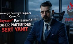 Osmaniye Belediye Başkanı Çenet’in "Bayram" Paylaşımına Zafer Partisi'den Sert Yanıt