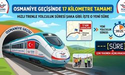 Osmaniye geçişinde 17 kilometre tamamlandı! Hızlı trenle yolculuk Süresi şaka gibi: İşte o yeni süre