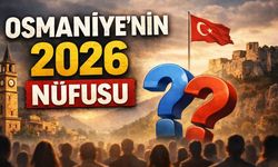 Osmaniye İçin Yeni Dönem: 2026 Nüfus Rakamları Ezber Bozdu!