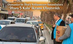 Osmaniye’de İftara Yetişemeyen Vatandaşlara "İftara 5 Kala" İkramı Ulaştırıldı